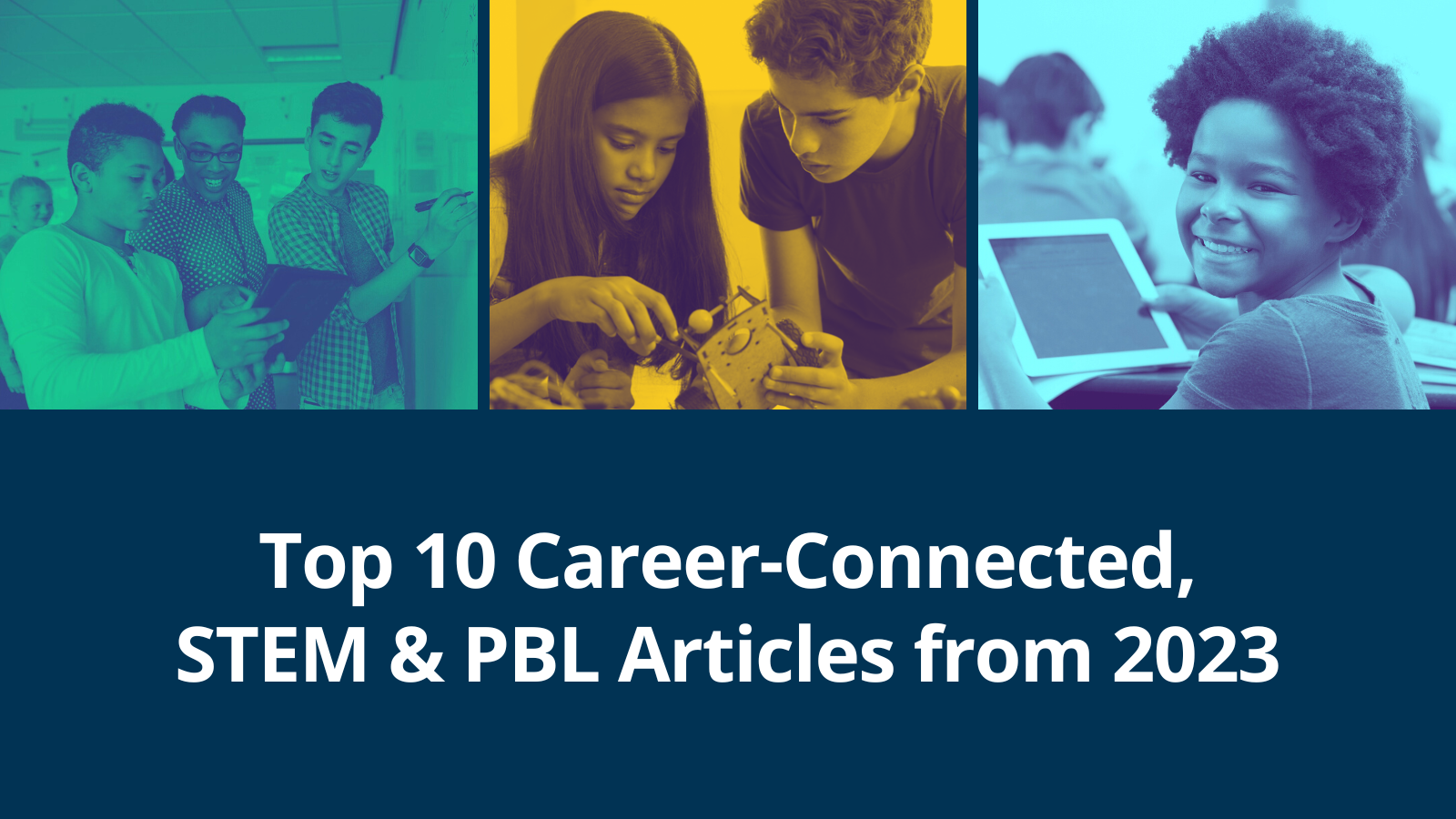 Top 10 Career-Connected, STEM & PBL Articles from 2023